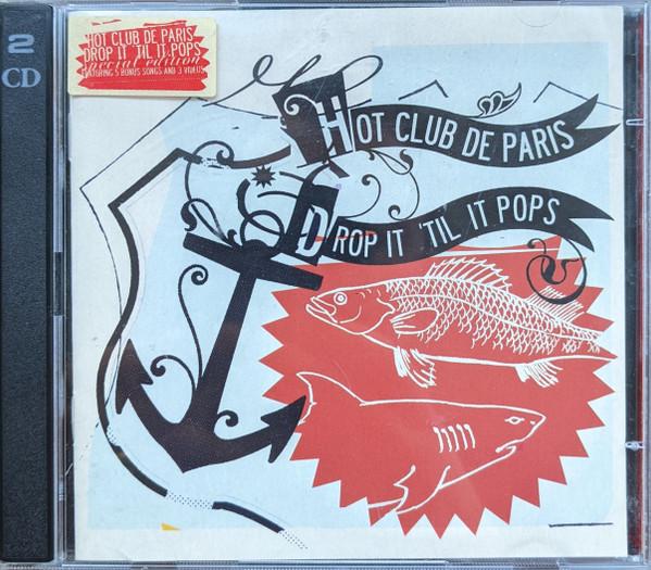 CD HOT CLUB DE PARIS - Drop It 'Til It Pops MOSHICD16X Moshi Moshi Rec 2006 Япония Рок Б/У