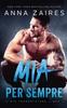Книга Mia Per Sempre (Il Mio Tormentatore : Libro 4) : 4