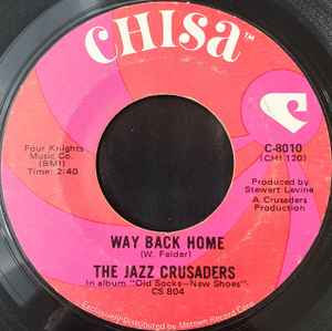7inch Record CRUSADERS - Way Back Home / Jackson! C8010 Chisa 1969 US Jazz Used