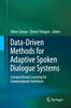Книга Data-Driven Methods for Adaptive Spoken Dialogue Systems : Computational Learning for Conversational Interfaces