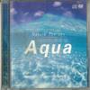 CD ТЕРАПИЯ ПРИРОДОЙ Nature Therapy Aqua CDDVD DLNT301 DELLA INC. 2007 Япония Звуковые эффекты Природа Использовано