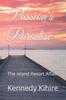 Книга Passion's Paradise : The Island Resort Affair