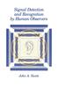 The Signal Detection and Recognition by Human Observers Book