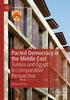 The Pacted Democracy In the Middle East : Tunisia and Egypt In Comparative Perspective Book