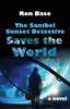 Книга The Sanibel Sunset Detective Saves the World