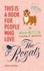 The This Is a Book for People Who Love the Royals Book
