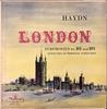 Грампластинка ЙОЗЕФ ГАЙДН, ГЕРМАН ШЕРХЕН, ИЛИ - Лондонские симфонии №. 101 И 102 XWN18326 Вестминстер 1956 США Классика Б/У