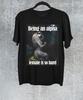 Being An Alpha Female Is So Hard Meme ShirtWolf Meme TShirt Full Size S3XL Unisex T-Shirt