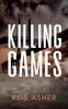 Книга Killing Games by Reis Asher - Paperback