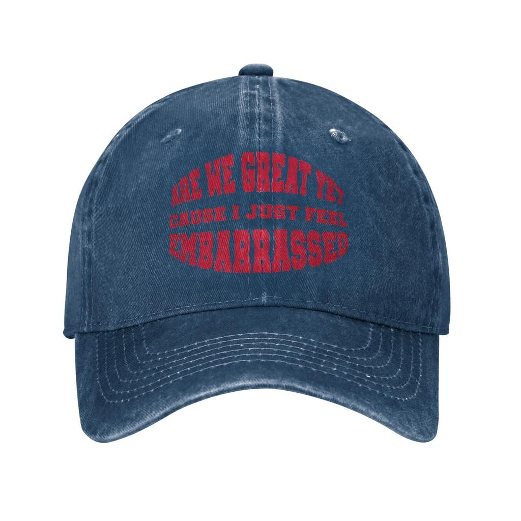 Summer Are We Great Yet Cause I Just Feel Embarrassed Baseball Cap Sun Breathable Washed Trucker Hat Unisex Baseball Caps