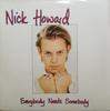 7inch Record NICK HOWARD - Everybody Needs Somebody 74321220947 Arista 1994 UK Pop Used