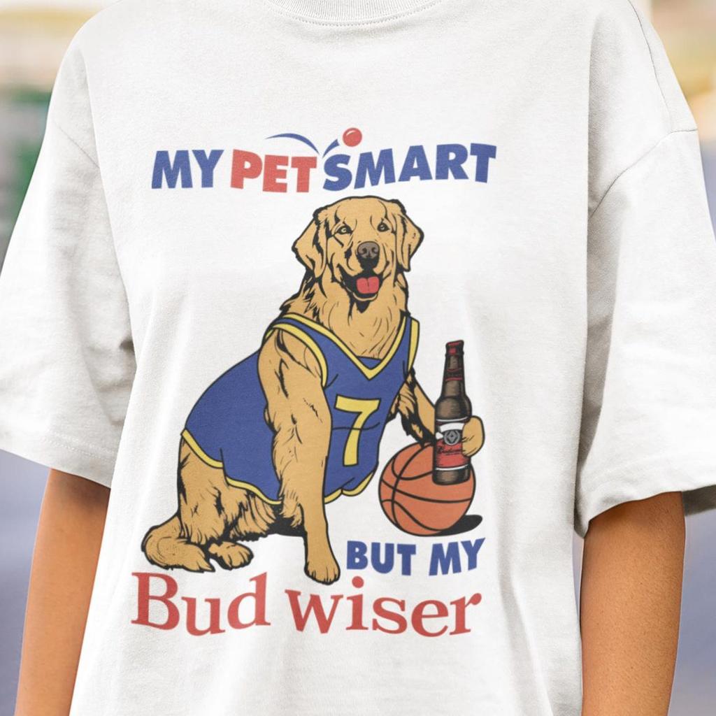 My Pet's Smart But My Bud Wiser Tshirt, funny dog shirt, golden retriever tshirt, bud wiser tee, drinking dog shirt, pet lovers tshirt, beer