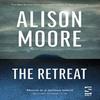 The Retreat by Alison Moore Paperback Book 9781784632212
