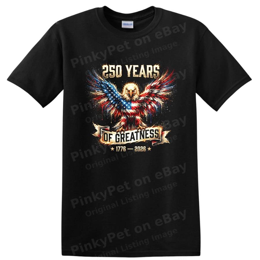 250 Years of Greatness Eagle T Shirt USA Independence Day 1776 2026 Tee