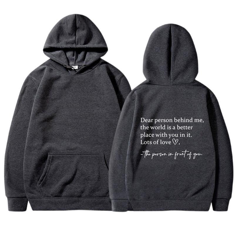 Dear Person Behind Me Letter Print Hoodie - European & American Style Sweatshirt Available