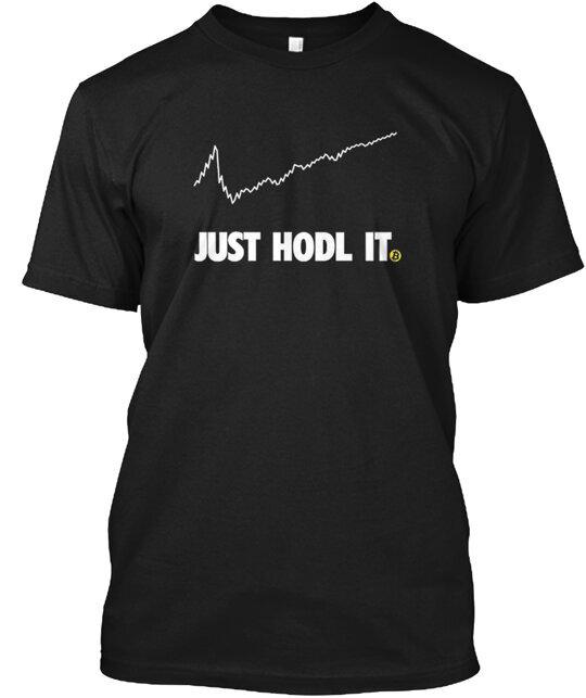 Криптовалютная торговля Просто держи HODL BTC Футболка Сделано в США Размер от S до 5XL Унисекс Футболка