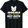Очаровательный, но психованный, но милый, но странный мем с кроликом футболка