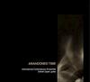 CD FUJIKURA, YUN, LINDBERG; LIPPEL - Заброшенное время FCR104 Новый фокус Запись 2008 США Классика Б/У