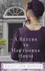 Книга A Return To Hawthorne House : A Novella Collection