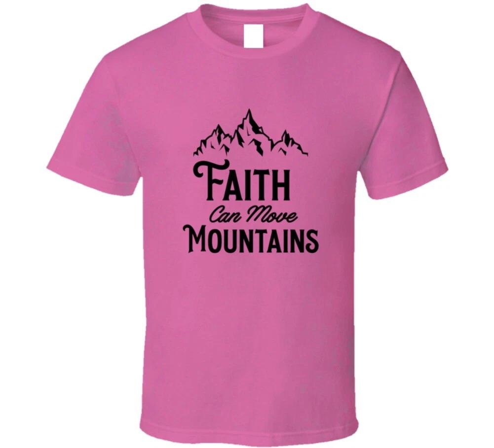 Faith Can Move Mountains Christian Jesus Gift T Shirt