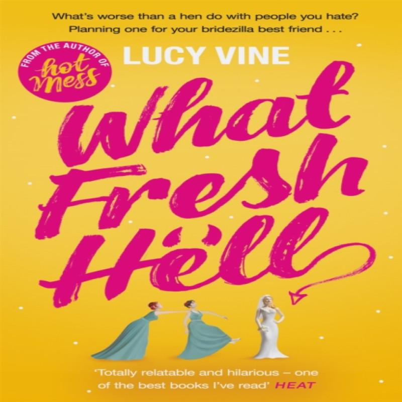 What Fresh Hell by Lucy Vine Paperback Book 9781409172239