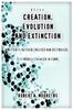 Книга Creation, Evolution and Extinction : Matter Is Neither Created Nor Destroyed; It Is Merely Changed In Form.