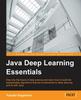 Книга Java Deep Learning Essentials