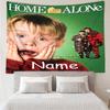 Custom Name Home Alone Print Tapestry, Backdrop, Easy Setup, Ideal for Bedroom, Office & Living Room, with Aesthetic Wall Hanging Decor.