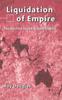Книга Liquidation of Empire The Decline of the British Empire