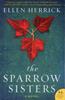 Книга The Sparrow Sisters : A Novel