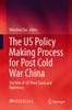 The The US Policy Making Process for Post Cold War China : The Role of US Think Tanks and Diplomacy Book