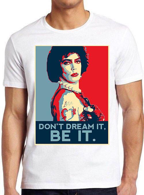Dont Dream It Be It The Rocky Horror Show Theatre Poster Gift Tee T Shirt C1234