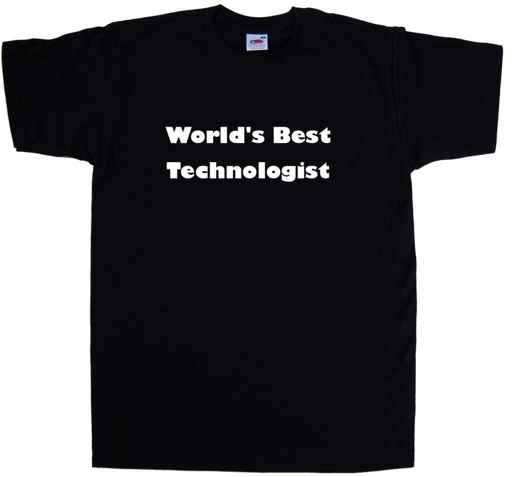 World'S Best Technologist T-Shirt