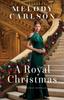 Книга A Royal Christmas ??? A Christmas Novella