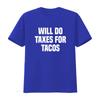 Funny Will Do Taxes For Tacos Tax Season Accounting Accountant T Shirt vintage Washed Versatile Comfortable Slightly