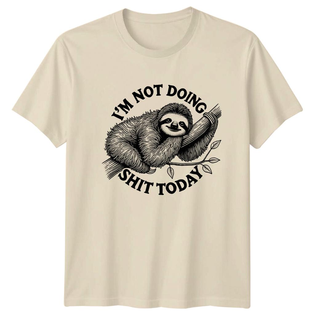Funny Sloth Im Not Doing SHT Today Graphic TShirt