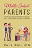 Книга Middle School Parents, Supporting Your Child