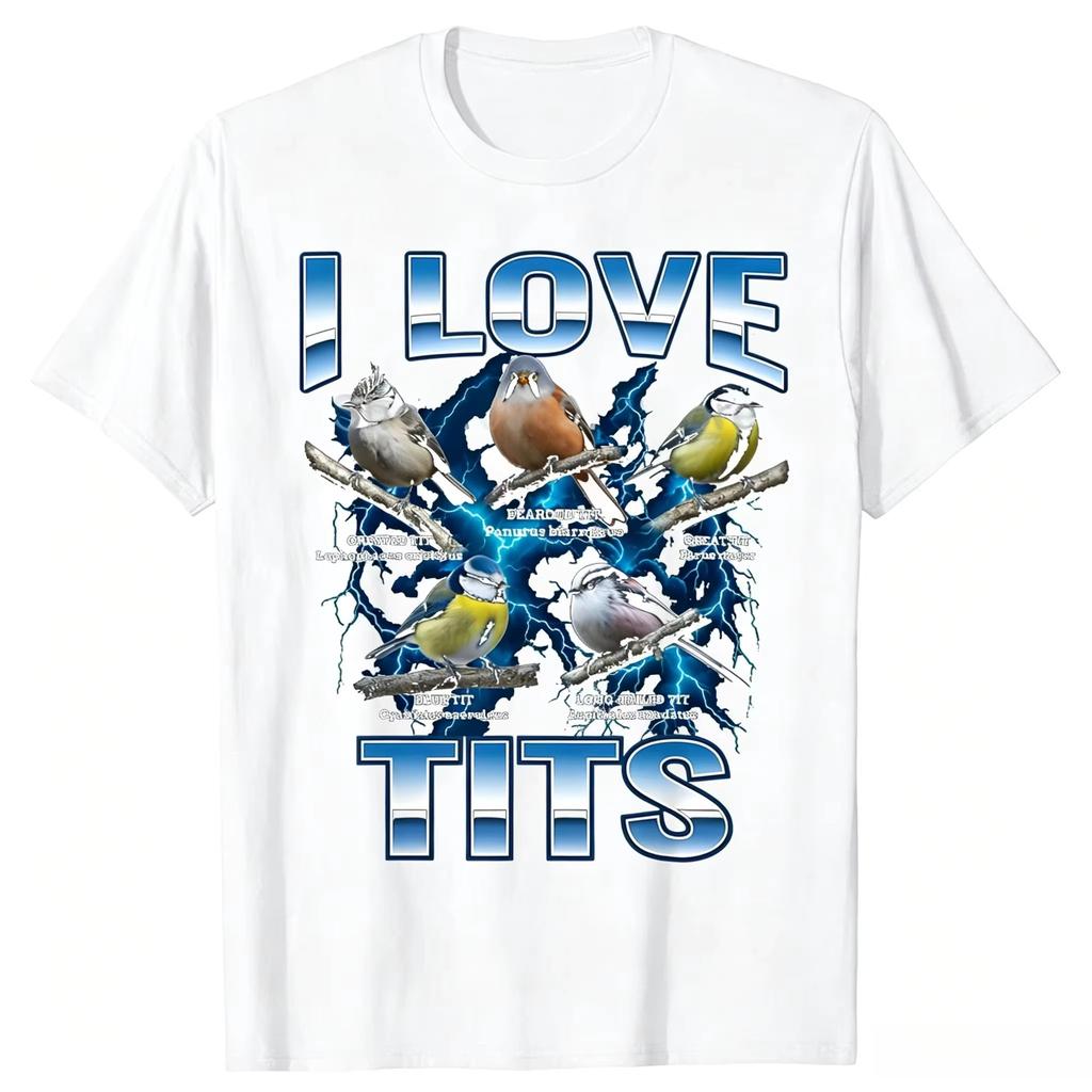 Funny Bird Meme I Love Tits Birdwatching Retro Tshirts Unisex Print Tshirt Loose Oversized Streetwear Hip Hop Unisex T Shirt