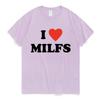 I Love MILFS I Heart Hot Moms Letter Printed T-shirts Unisex Women Short Sleeve Summer Casual T Shirt Harajuku Fashion Tee Shirts