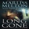 Long Gone by Marliss Melton Paperback Book 9781938732065