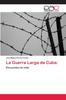 Книга La Guerra Larga De Cuba