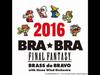 FINAL FANTASY Медь де Браво BRABRA /