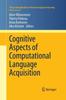 Книга Cognitive Aspects of Computational Language Acquisition
