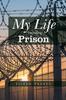 Книга My Life Including Prison