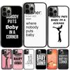 Nobody Puts Baby In the Corner Dirty Dancing Phone Case For iPhone 17 Air 16 15 14 11 12 13 Pro MAX Plus Coque