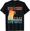 Best Rock Climbing Art For Men Women Rock Climber Bouldering Gift Unisex T-Shirt