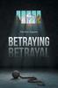 Книга Betraying Betrayal