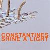 CD CONSTANTINES - Shine A Light TFCK87348 Toy's Factory 2004 Япония ОбиРок Б/У