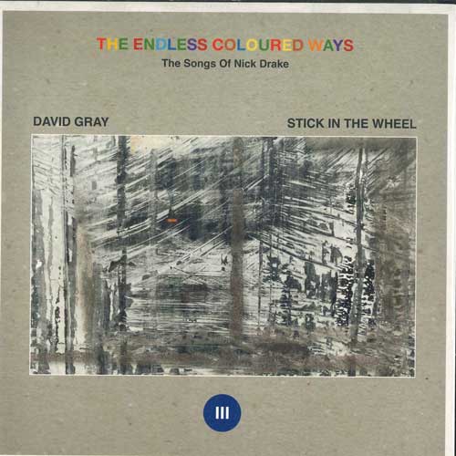 7-дюймовая пластинка DAVID GRAY / STICK IN THE WHEEL - The Endless Coloured Ways: Песня BRS71 Chrysalis 2023 Europe Jazz