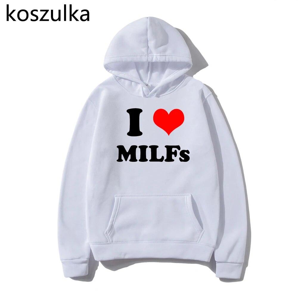 I Love MILFs Mothers Day Hoodies I Heart MILFs Husband Hoodie Harajuku Pullovers Spring/Autumn Unisex Unisexga Tops Unisex Clothing